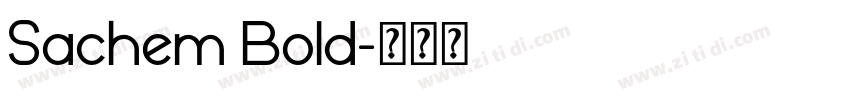 Sachem Bold字体转换